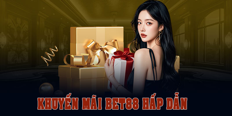 Chương trình khuyến mãi đầy hấp dẫn của nhà cái Bet88